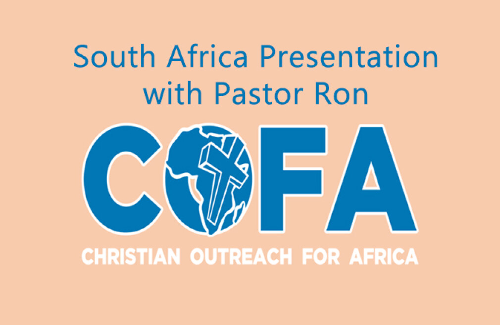 South Africa Presentation with Pastor Ron