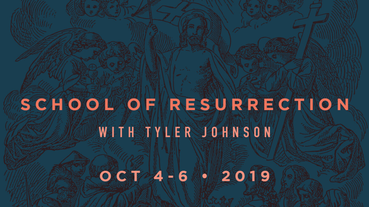 School of the Resurrection with Tyler Johnson