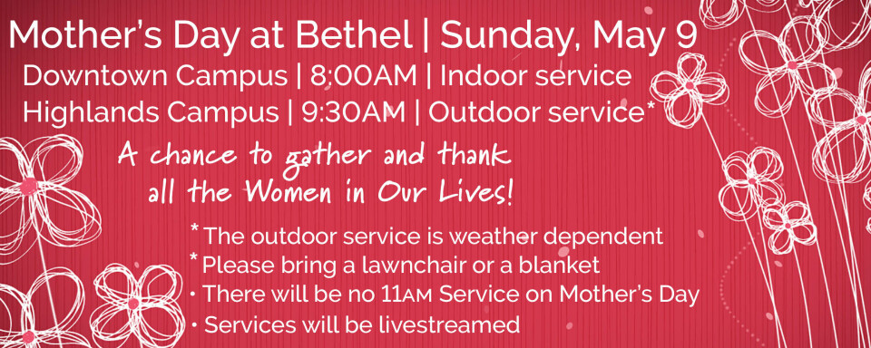 Mother's Day Worship Services at Bethel