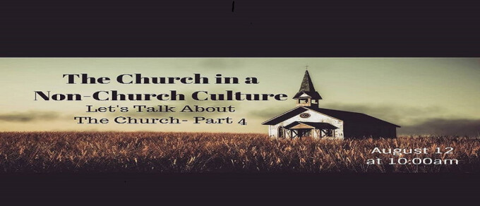 THE CHURCH IN A NON-CHURCH CULTURE