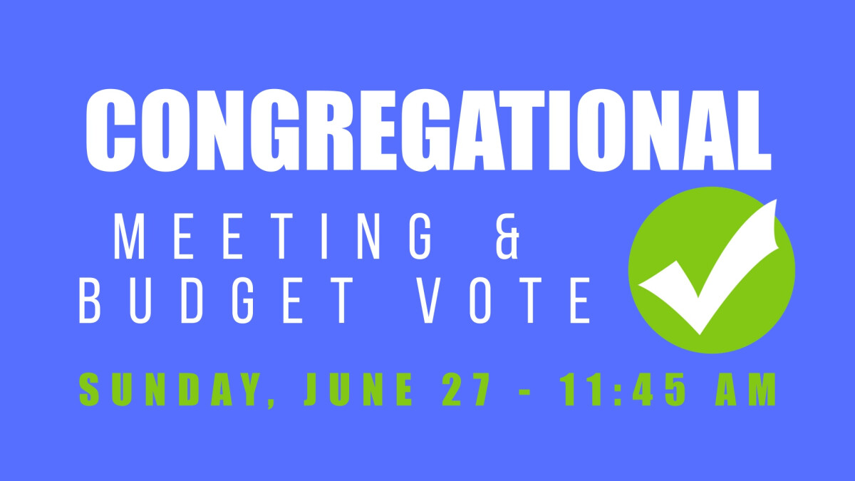 Congregational Meeting and Budget Vote