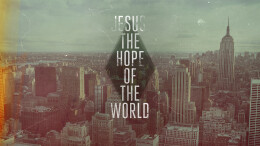 Jesus the Hope of the World