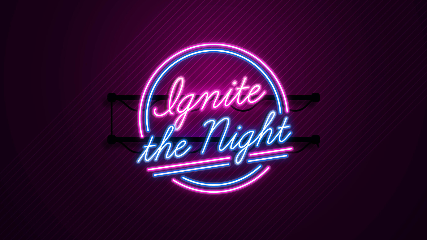 Ignite the Night