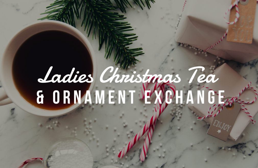 Ladies Christmas Tea & Ornament Exchange