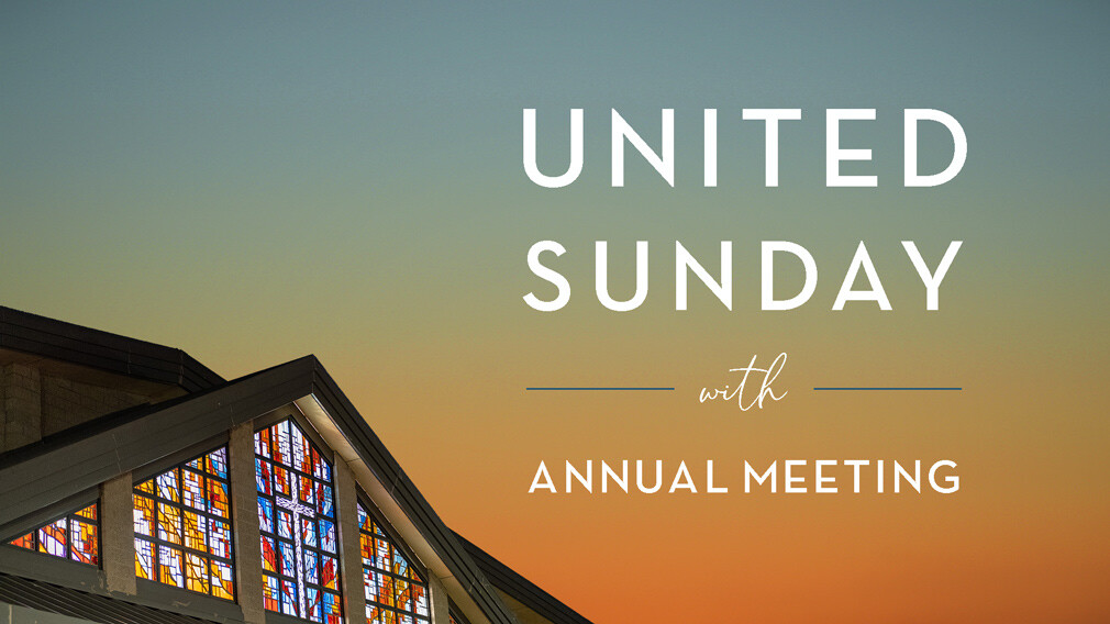 United Sunday with Annual Meeting