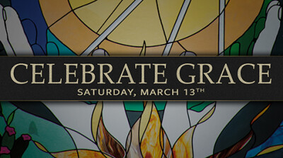 Celebrate Grace - Sat, Mar 13, 2021