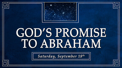 "God's Promise to Abraham" - Sat, Sept 18, 2021