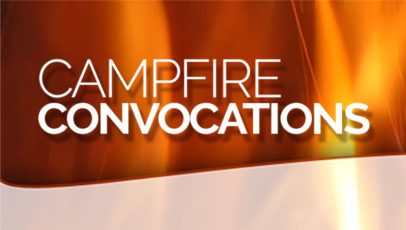 Campfire Convocations: What in the World is Happening?!