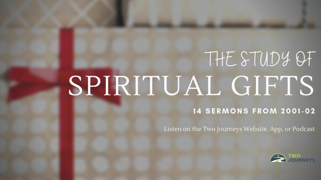 The Study of Spiritual Gifts