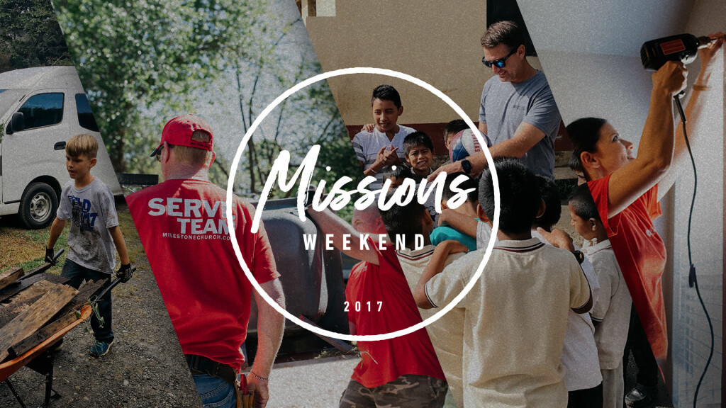 Missions Weekend 2017