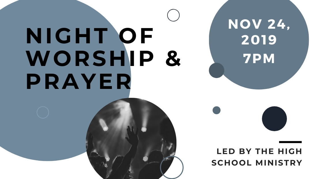 Night of Worship & Prayer - Sunday, November 24th, 7pm