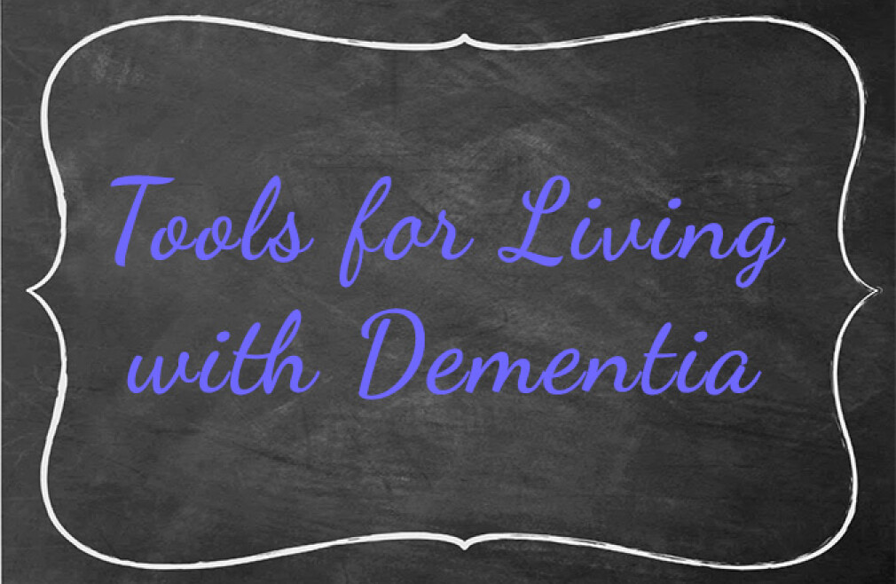 Tools for Living with Demenia
