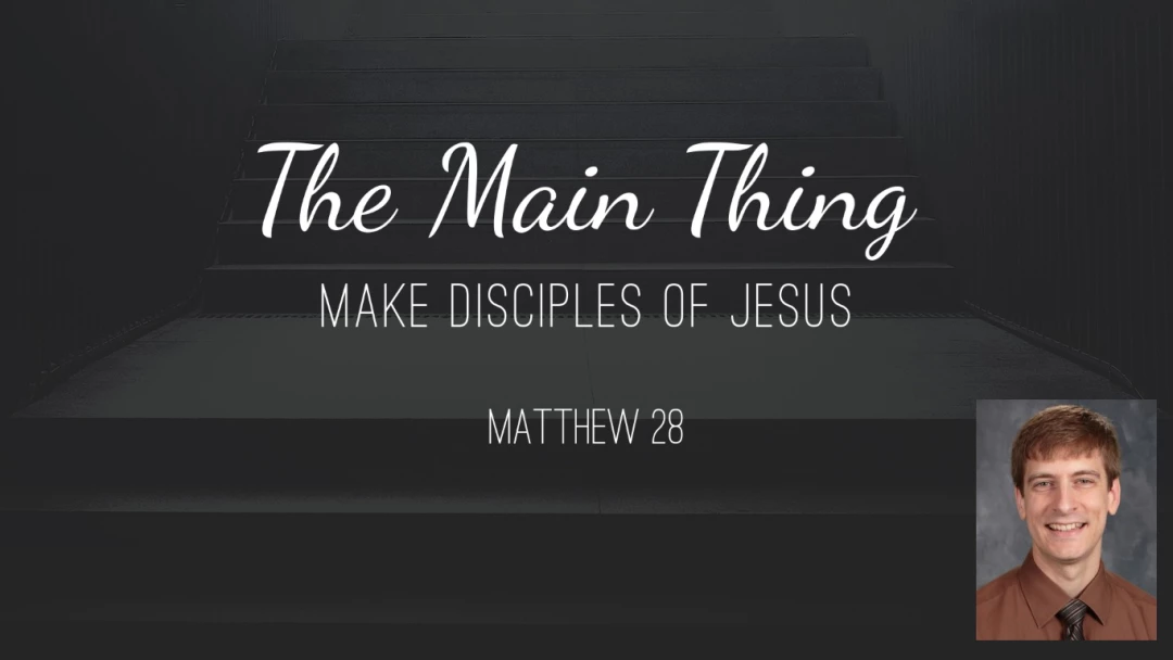 The Main Thing