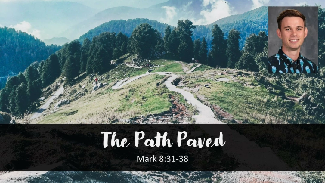 The Path Paved
