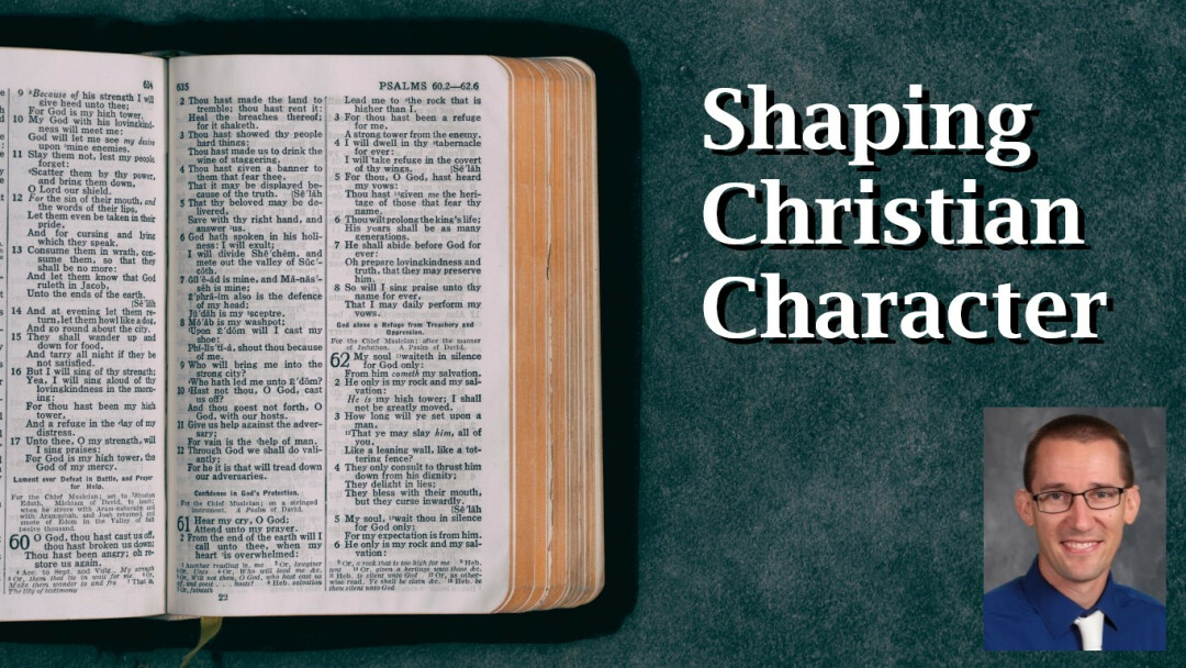 Shaping Christian Character