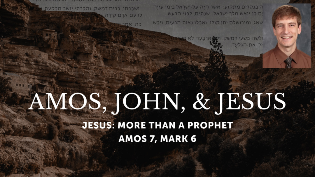 Amos, John, and Jesus