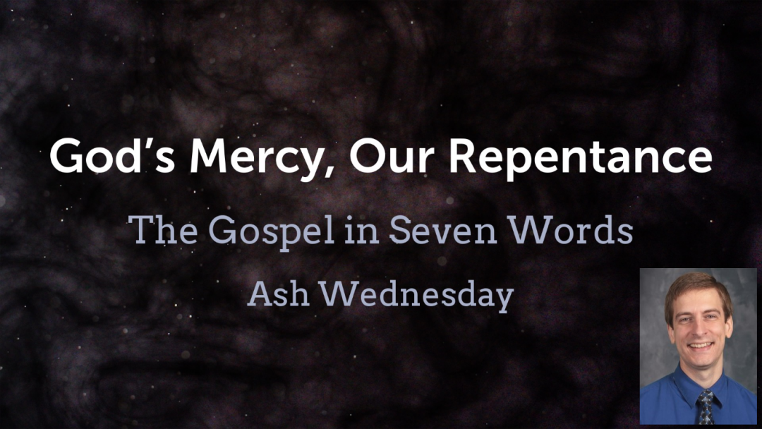 God’s Mercy, Our Repentance