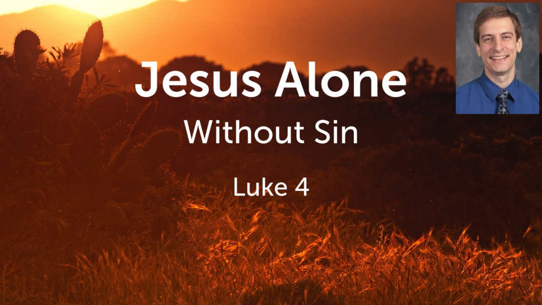 Jesus Alone Without Sin
