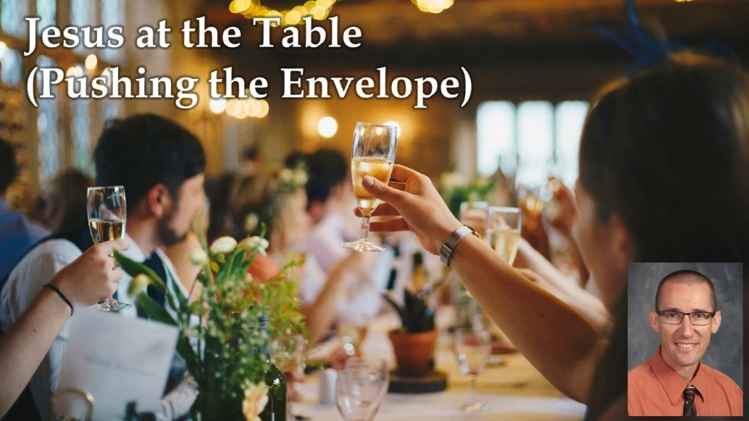 Jesus at the Table (Pushing the Envelope)