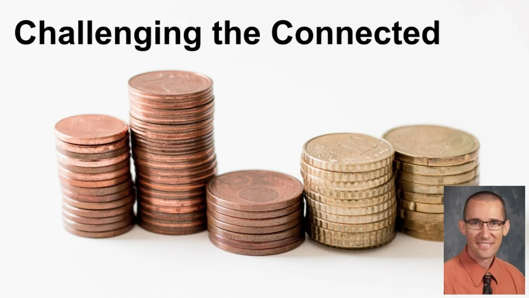 Challenging the Connected