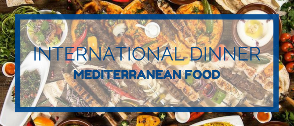 International Dinner: Mediterranean Food