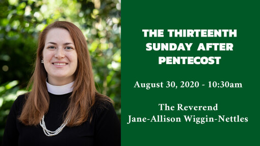 The Thirteenth Sunday after Pentecost - 10:30am