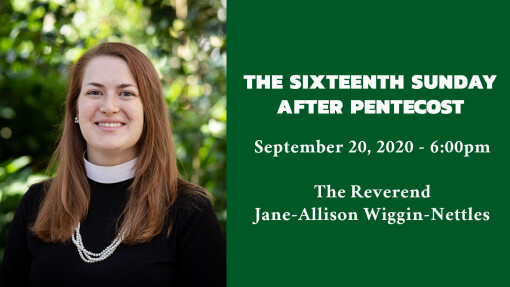 The Sixteenth Sunday after Pentecost - 6:00pm