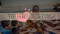 The Heart of Serving