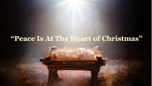 Peace Is At The Heart of Christmas