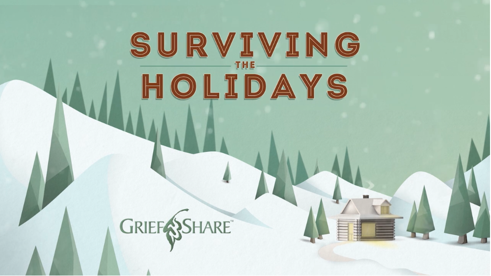 Surviving the Holidays-GriefShare