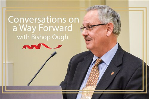 Conversation on a Way Forward with Bishop Ough