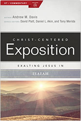 Exalting Jesus in Isaiah (Christ-Centered Exposition Commentary)