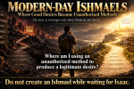 Modern-Day Ishmaels — Where Good Desires Become Unauthorized Methods