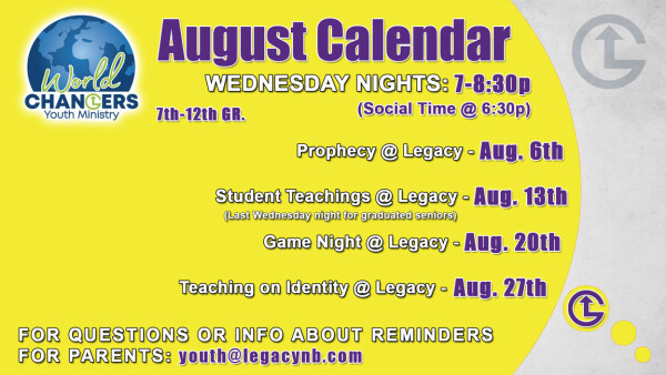Legacy Church - World Changers Youth Ministry Wednesday Nights - August 2025