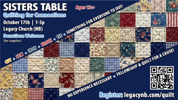 Legacy Church - Quilting for Connections - Saturday, Oct. 17, 2026