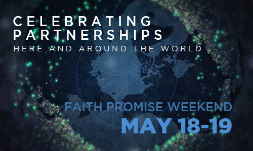 Celebrating Partnerships - Faith Promise Weekend