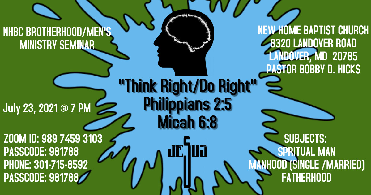NHBC Brotherhood / Men's MInistry "Think Right / Do Right" Seminar