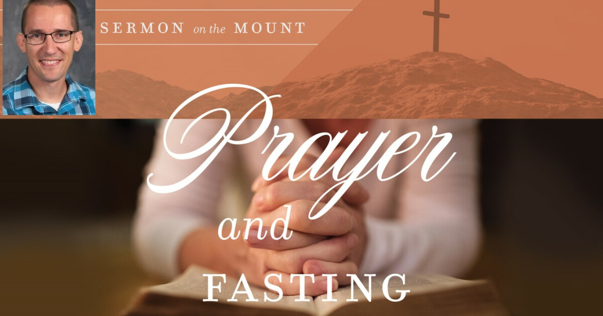 Prayer and Fasting Sermons Calvary Lutheran Church and School