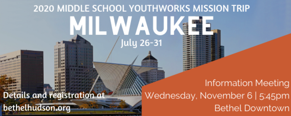2020 Middle School YouthWorks Mission Trip - Information Meeting
