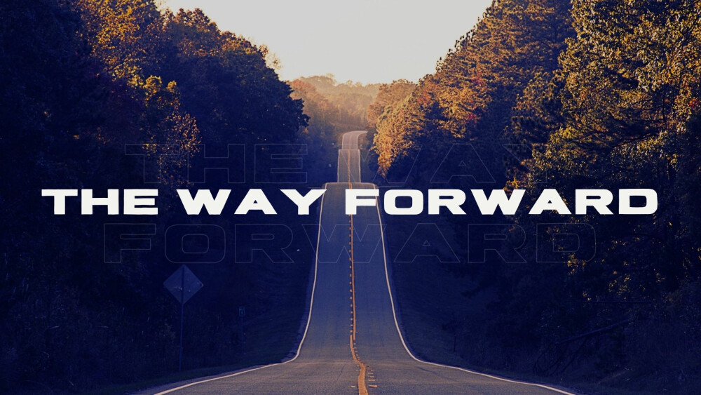 The Way Forward | Sermons | Cove Church