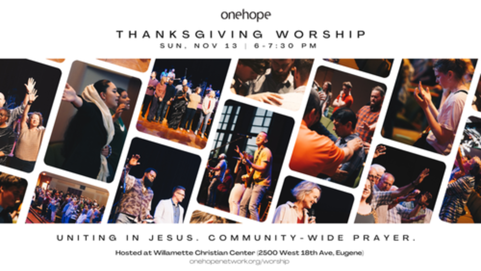 OneHope Thanksgiving Community-Wide Worship