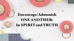 Encourage/Admonish One Another | Hebrews 3;13