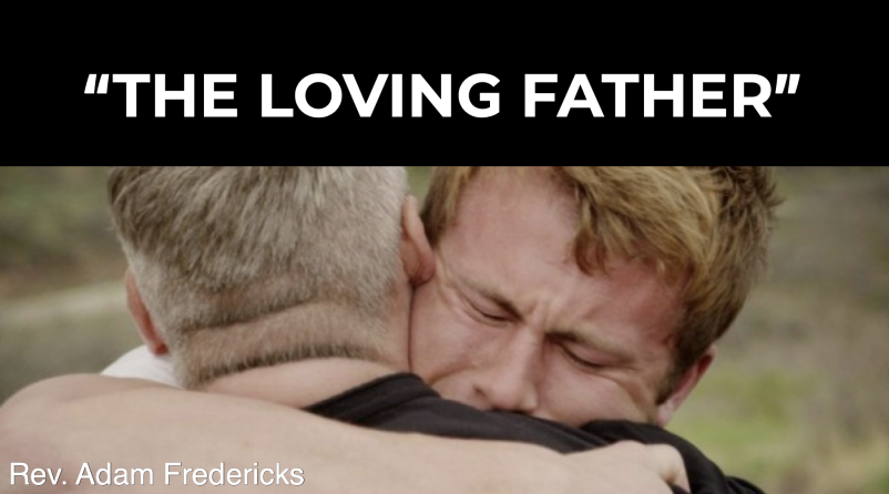 The Loving Father | Fathers Day 2021