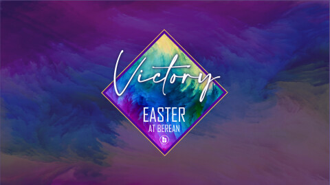 "VICTORY: Easter Message" 4/17