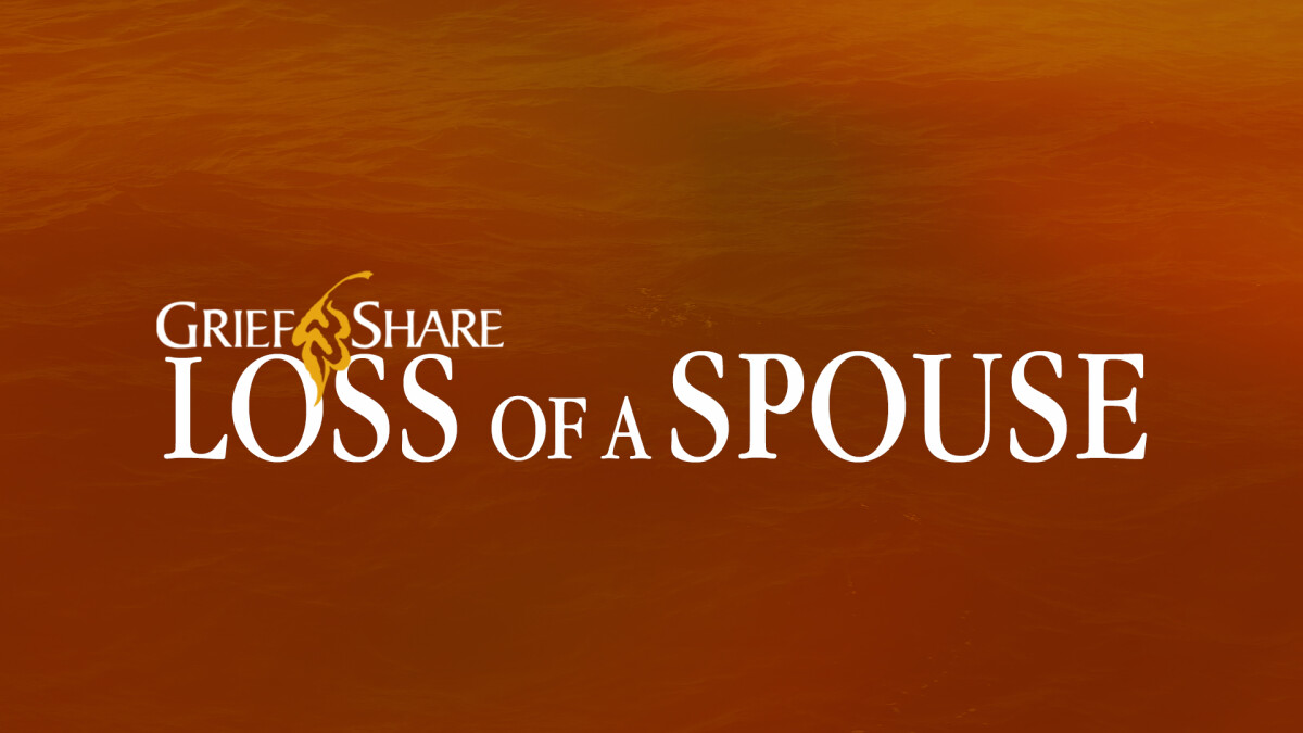 GriefShare - Loss of Spouse Seminar