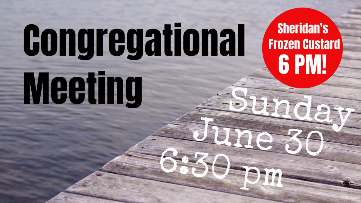 Congregational Meeting and Vote