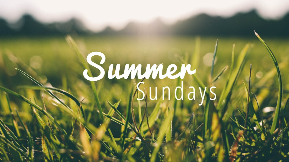 Summer Sunday Fellowship 