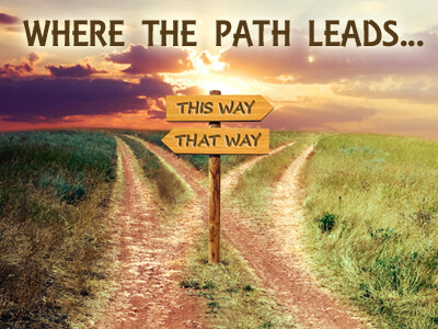 Where The Path Leads…