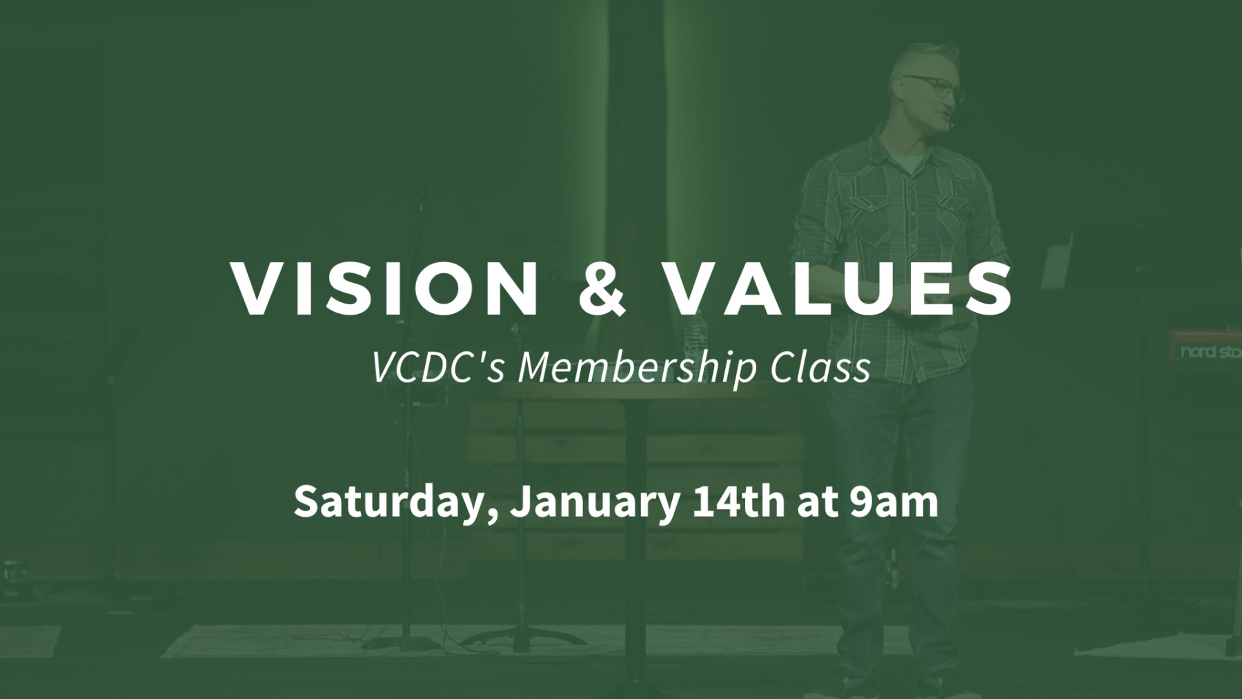 Vision & Values - Saturday, January 14th at 9am