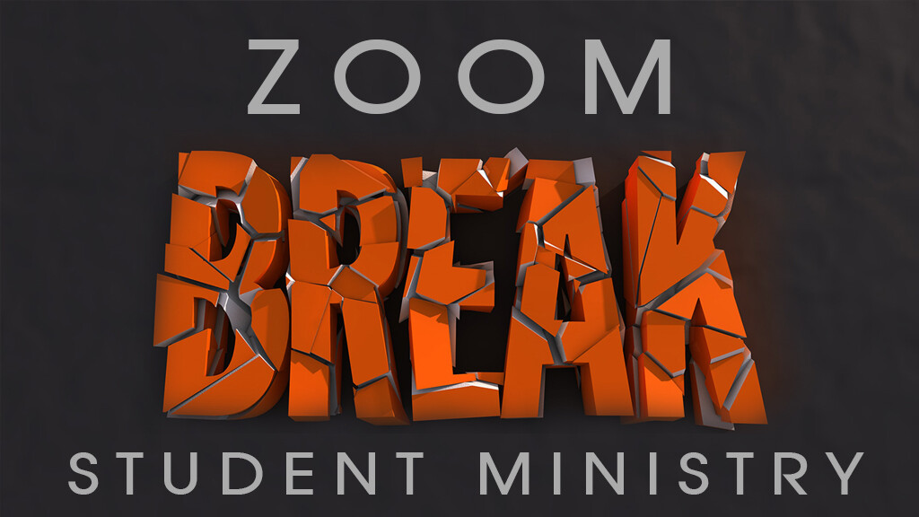Student Zoom Break